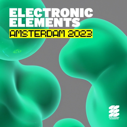 VA - Electronic Elements - Amsterdam 2023 - Extended Versions [ARDI4479]